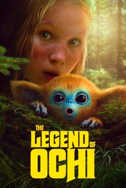 The Legend of Ochi โอชิ อสูรขี้อ้อน พา 'น้อน' กลับบ้าน (2025)