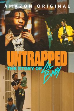Untrapped: The Story of Lil Baby (2022) บรรยายไทย